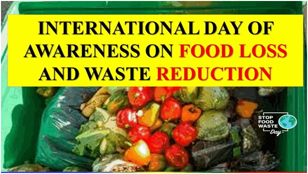 Current Affairs 29/09/21: International Day of Awareness of Food Loss and Waste has been Celebrated across the World